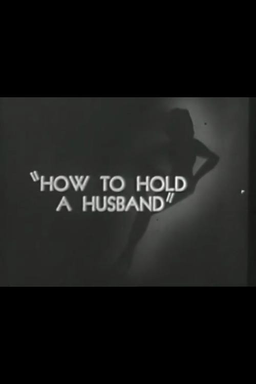 How to Hold a Husband