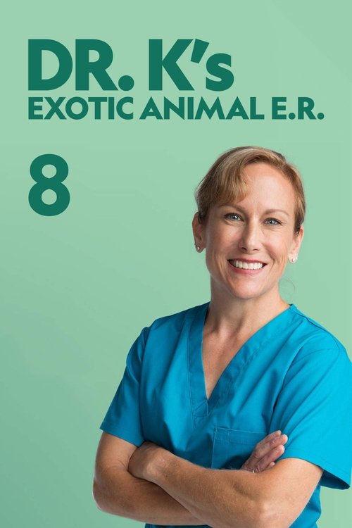 Where to stream Dr K's Exotic Animal ER Season 8