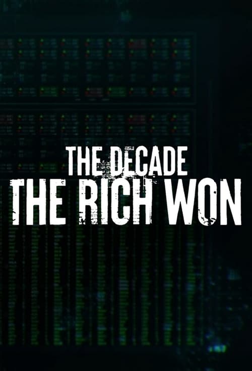 Where to stream The Decade the Rich Won