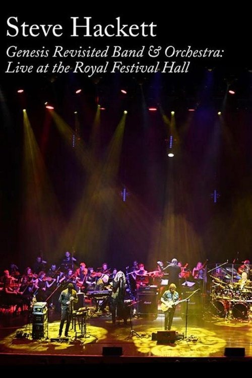 Steve Hackett: Genesis Revisited Band & Orchestra: Live at the Royal Festival Hall movie poster player