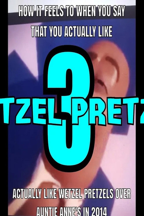Wetzel's Pretzels 3 Poster