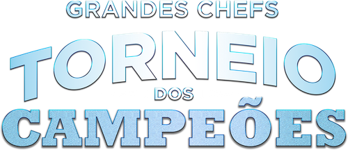Grandes Chefs Torneio dos Campeoes
