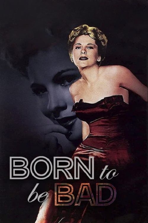 Born to Be Bad Born to Be Bad