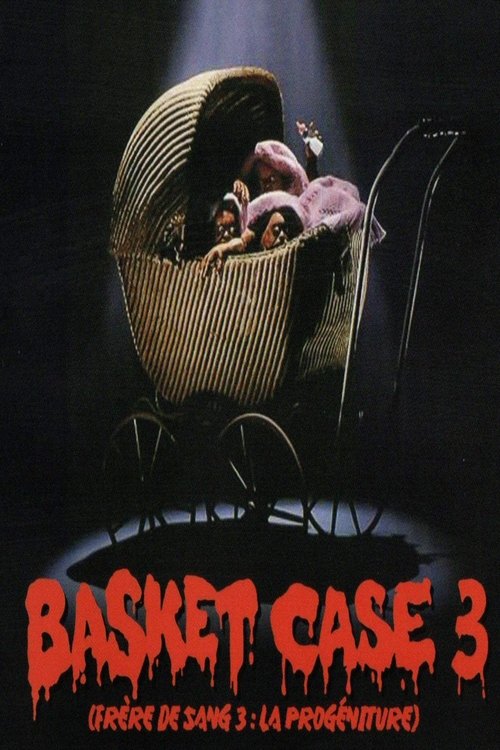 Basket Case 3: The Progeny