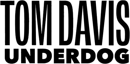 Tom Davis: Underdog