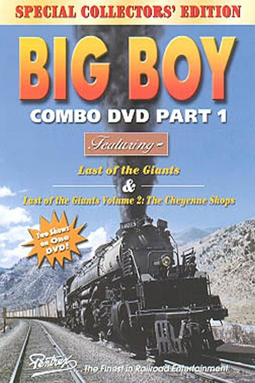 Big Boy - Last of the Giants Volume II - The Cheyenne Shops 1993