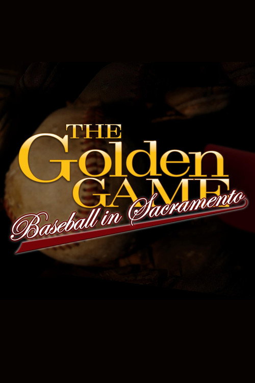 The Golden Game: Baseball in Sacramento