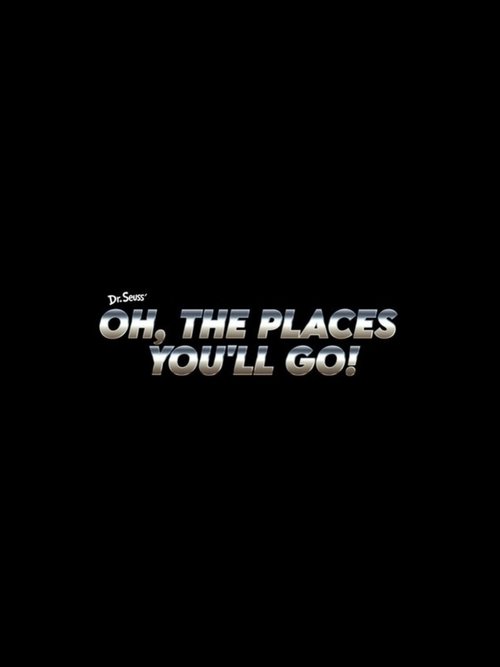 Oh, the Places You'll Go!