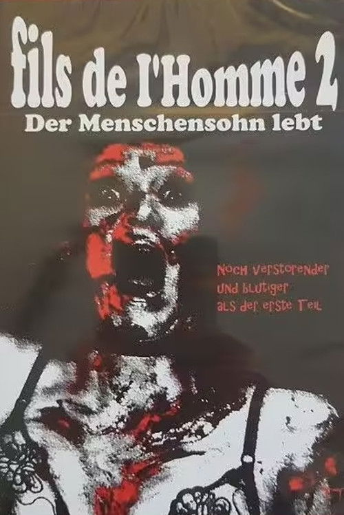 Fils de I'Homme 2 - DER MENSCHENSOHN LEBT