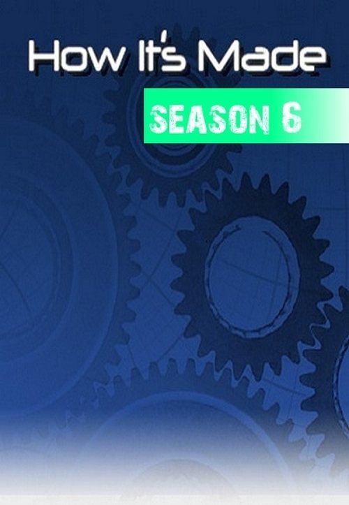 Where to stream How It's Made Season 6