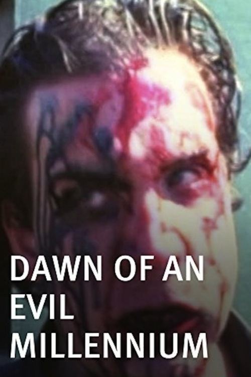 Dawn of an Evil Millennium movie poster player