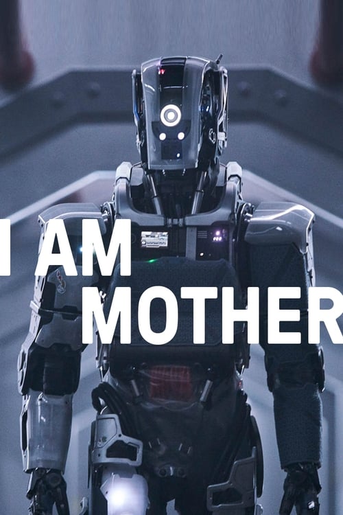 Schauen I Am Mother On-line Streaming