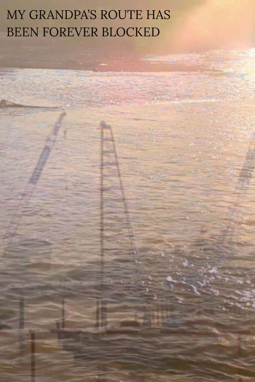 My Grandpa's Route Has Been Forever Blocked poster