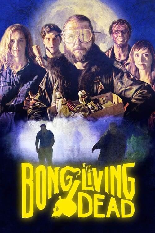 Bong of the Living Dead poster