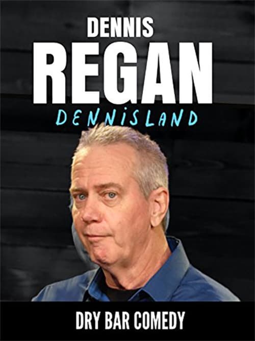 Dennis Regan: Dennisland