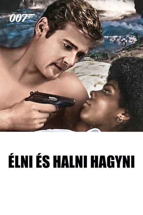 007 - Élni és halni hagyni 1973