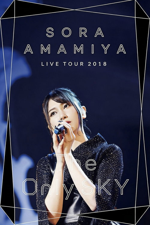 Affiche de Sora Amamiya Live tour 2018 "The Only Sky"