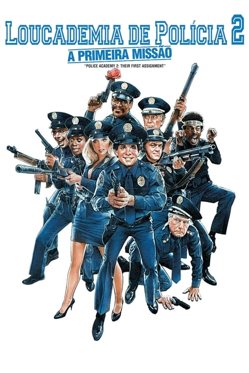 Loucademia de Polícia 2: A Primeira Missão Torrent (1985) Dublado Download