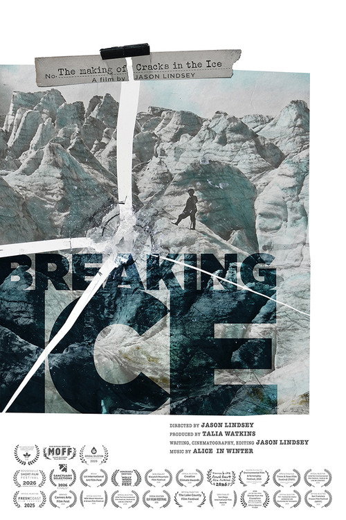 Breaking Ice: The Making of Cracks in the Ice official trailer poster