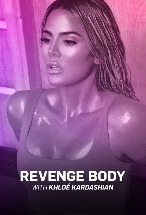 Affiche de Revenge Body With Khloe Kardashian