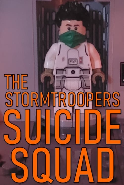 The Stormtroopers Suicide Squad (2022)