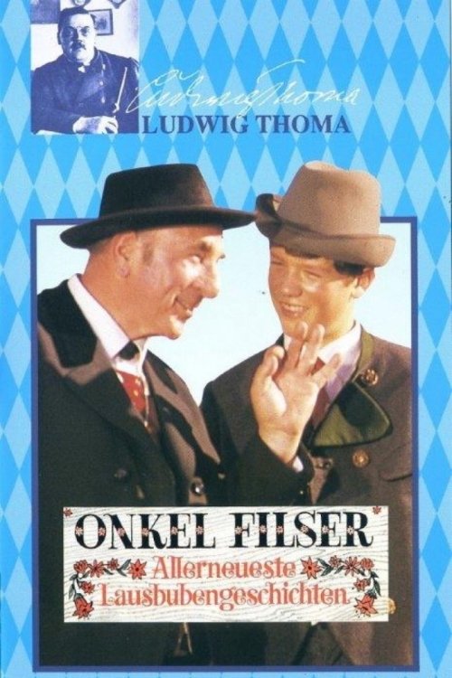 Onkel Filser - Allerneueste Lausbubengeschichten 1966