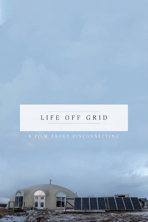 Poster Life Off Grid 2016