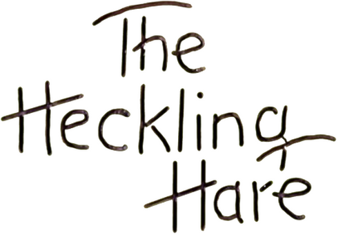 The Heckling Hare