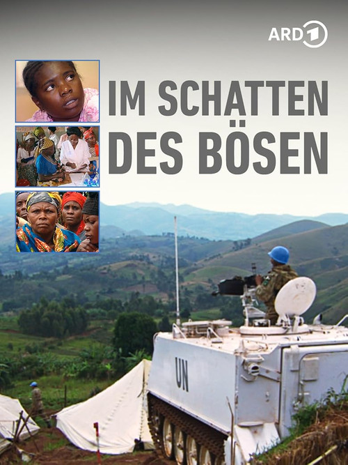 Im Schatten des Bösen - Der Krieg gegen die Frauen im Kongo