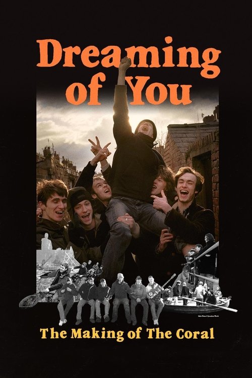 Dreaming of You: The Making of The Coral poster