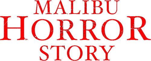 Malibu Horror Story