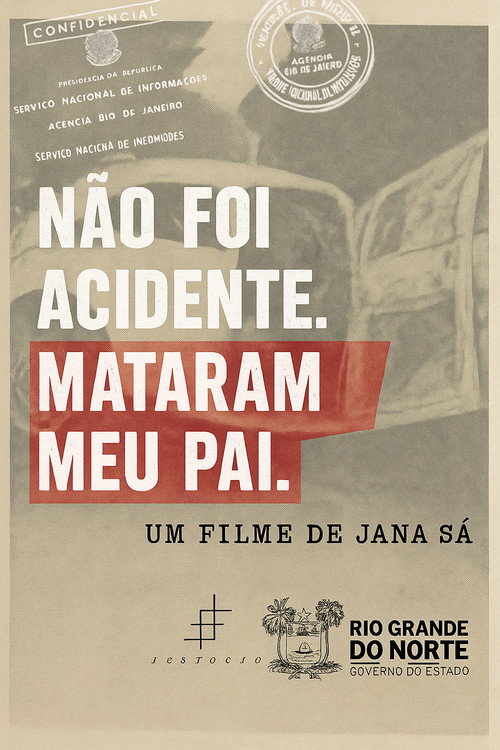 Não foi acidente, mataram meu pai