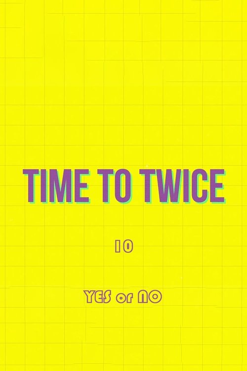 TIME TO TWICE, S10 - (2021)