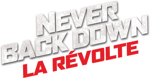 Never Back Down: Revolt