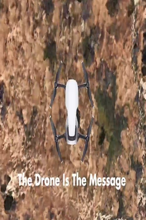 Ver The Drone Is The Message Pelicula completa HD