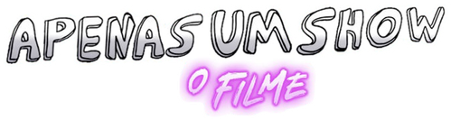 Apenas um Show: O Filme - Logo 5