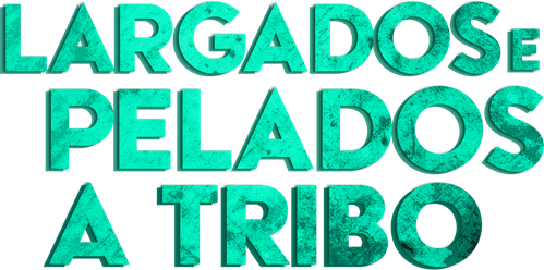 Largados e Pelados: A Tribo - Logo 4