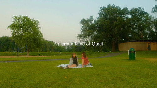 A Certain Kind of Quiet