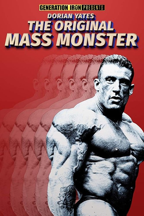 Dorian Yates: The Original Mass Monster poster