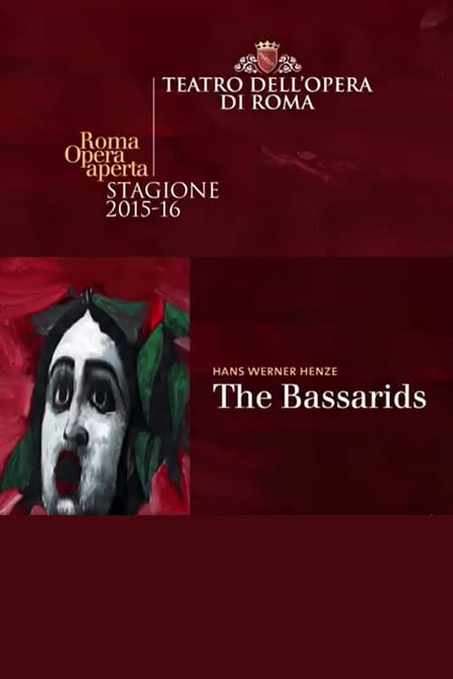 The Bassarids - Theatro dell’Opera di Roma (2015)