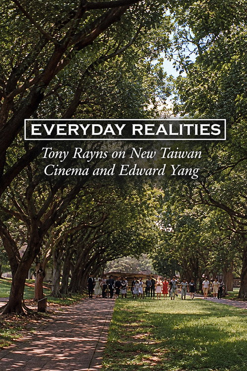 Everyday Realities: Tony Rayns on New Taiwan Cinema and Edward Yang