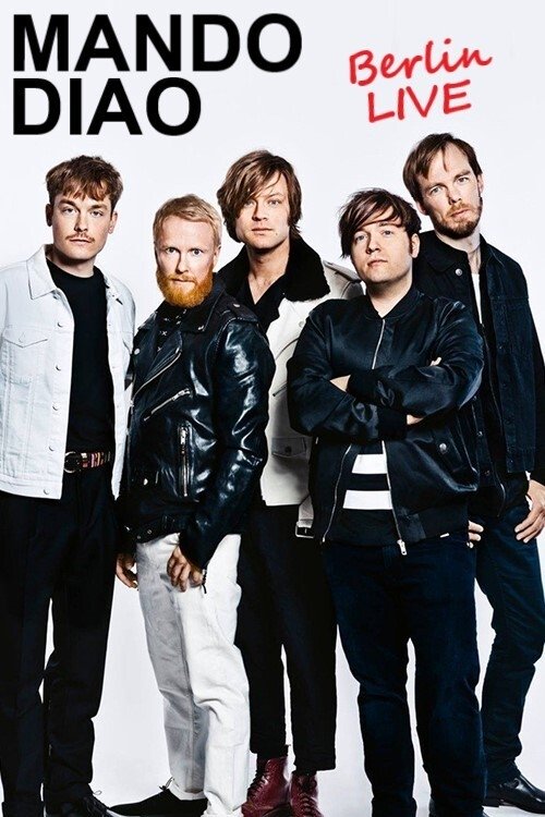 Mando Diao : Berlin Live