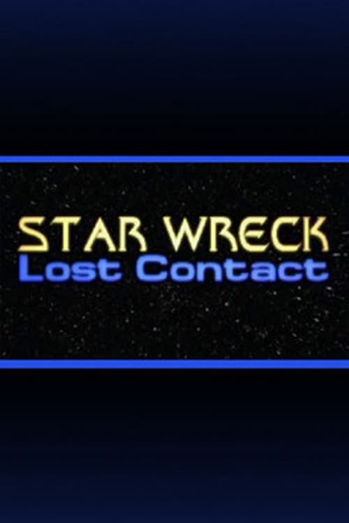 Star Wreck V: Lost Contact Movie Poster Image