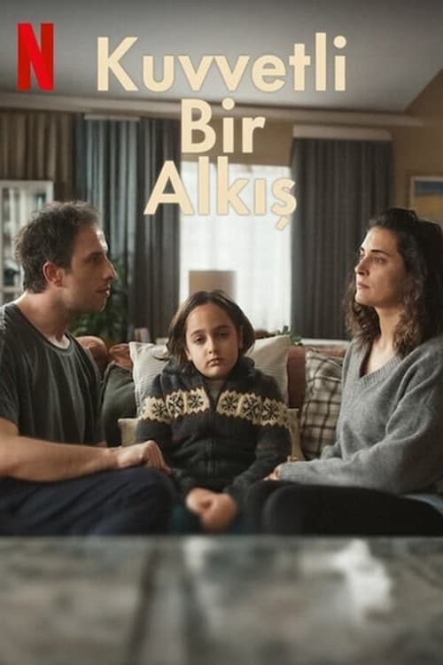 Kuvvetli Bir Alkis ( Kuvvetli Bir Alkış )