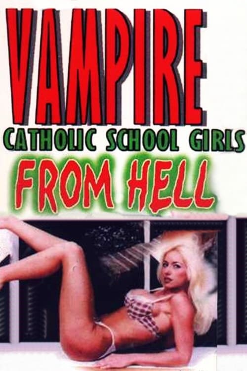 Vampire Catholic School Girls from Hell 2001