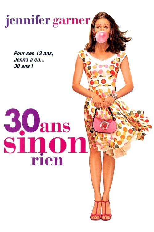 30 ans sinon rien (2004)