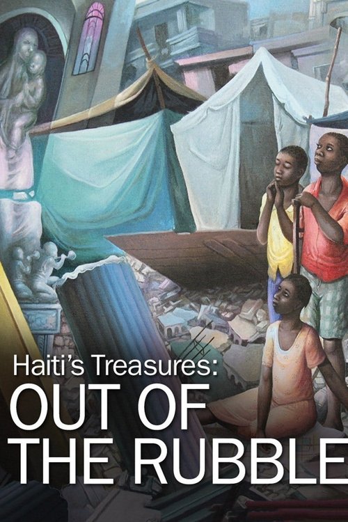Haiti's Treasures: Out of the Rubble movie poster player