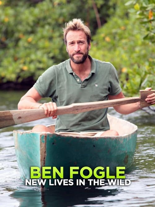Where to stream Ben Fogle: New Lives in the Wild Season 2
