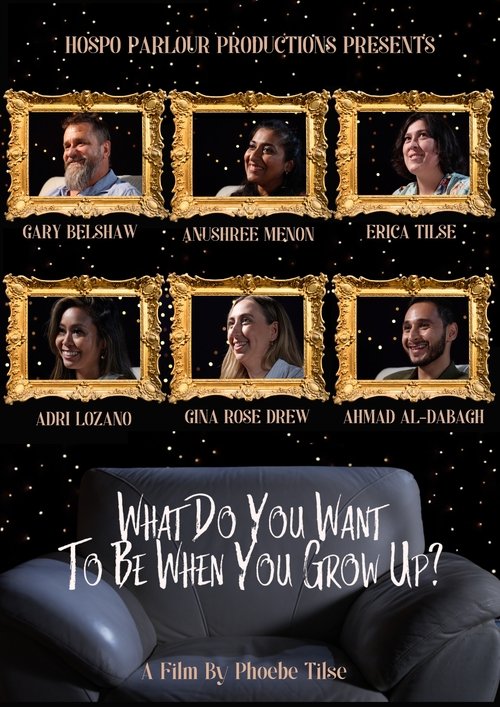 What Do You Want To Be When You Grow Up? poster
