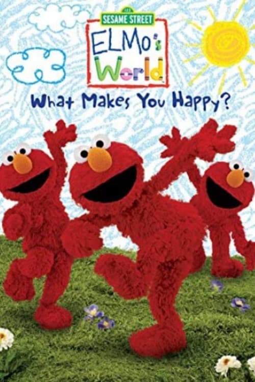 Sesame Street: Elmo's World: What Makes You Happy?